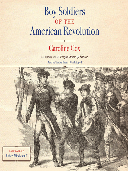 Title details for Boy Soldiers of the American Revolution by Caroline Cox - Available